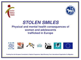 STOLEN SMILES Physical and mental health consequences of  women and adolescents