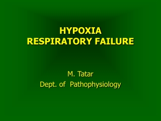 HYPOXIA RESPIRATORY FAILURE