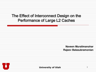 The Effect of Interconnect Design on the Performance of Large L2 Caches
