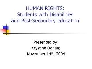 HUMAN RIGHTS: Students with Disabilities and Post-Secondary education