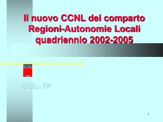 Il nuovo CCNL del comparto Regioni-Autonomie Locali quadriennio 2002-2005