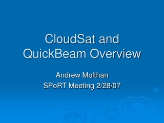 CloudSat and QuickBeam Overview