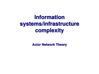 Information systems/infrastructure complexity