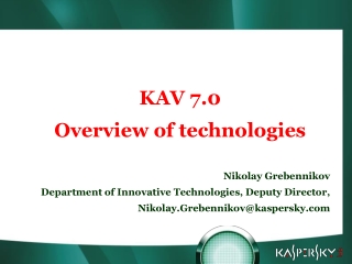 KAV 7.0  Overview of technologies