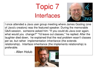Topic 7 Interfaces