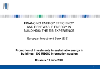 FINANCING ENERGY EFFICIENCY AND RENEWABLE ENERGY IN BUILDINDS: THE EIB EXPERIENCE