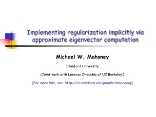 Implementing regularization implicitly via approximate eigenvector computation