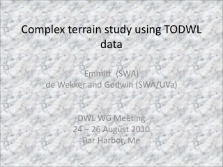 Complex terrain study using TODWL data