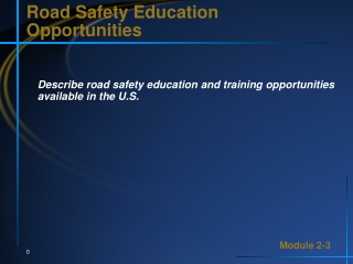 Road Safety Education Opportunities