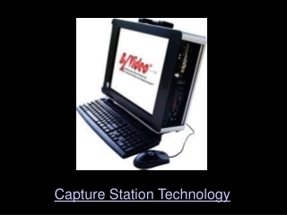 Capture Station Technology