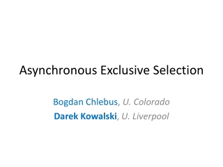 Asynchronous Exclusive Selection