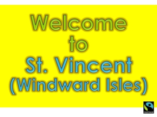 Welcome to St. Vincent (Windward Isles)