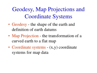 Geodesy, Map Projections and Coordinate Systems
