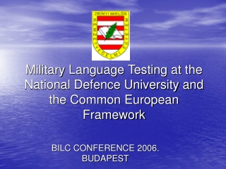 Military Language Testing at the National Defence University and the Common European Framework