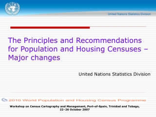 The Principles and Recommendations for Population and Housing Censuses – Major changes