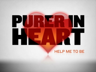 Purer in Heart