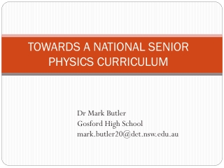 TOWARDS A NATIONAL SENIOR PHYSICS CURRICULUM