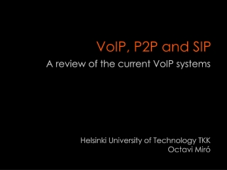 VoIP, P2P and SIP