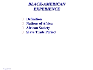 BLACK-AMERICAN EXPERIENCE