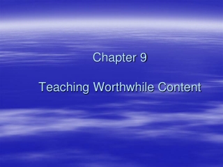 Chapter 9 Teaching Worthwhile Content