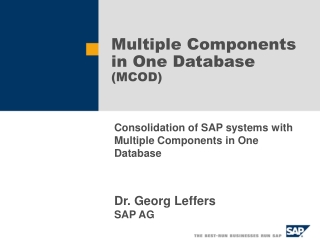 Multiple Components in One Database (MCOD)