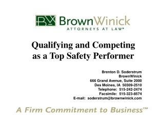 Brenton D. Soderstrum  BrownWinick 666 Grand Avenue, Suite 2000 Des Moines, IA  50309-2510