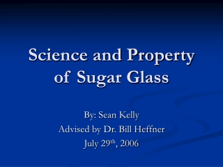 Science and Property of Sugar Glass