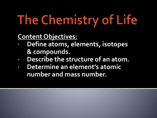 The Chemistry of Life