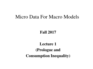 Micro Data For Macro Models