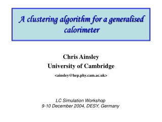 A clustering algorithm for a generalised calorimeter