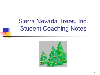 Sierra Nevada Trees, Inc. Student Coaching Notes