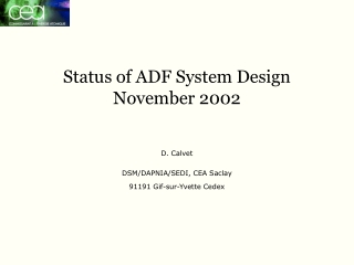 Status of ADF System Design November 2002