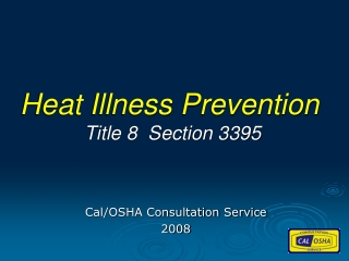 Cal/OSHA Consultation Service 2008