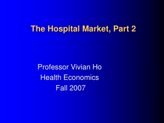The Hospital Market, Part 2