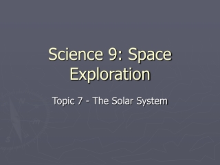 Science 9: Space Exploration