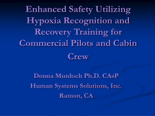 Donna Murdoch Ph.D. CAsP Human Systems Solutions, Inc. Ramon, CA