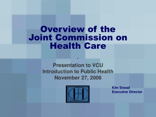 Overview of the Joint Commission on Health Care