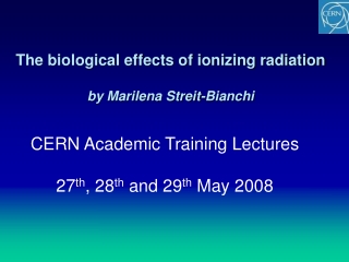 The biological effects of ionizing radiation