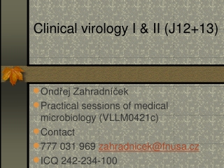 Clinical virology I &amp; II (J12+13)