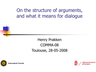 On the structure of arguments,  and what it means for dialogue