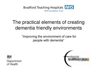 The practical elements of creating dementia friendly environments