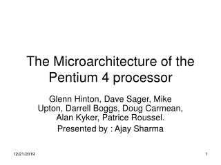 The Microarchitecture of the Pentium 4 processor