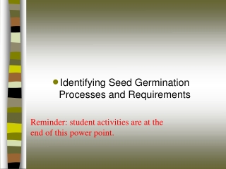 Identifying Seed Germination Processes and Requirements