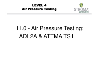 LEVEL 4  Air Pressure Testing