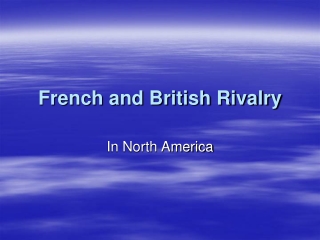 French and British Rivalry
