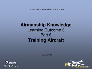 Airmanship Knowledge Learning Outcome 3 Part 6 Training Aircraft