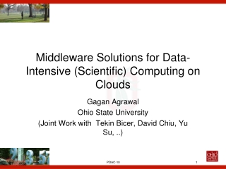 Middleware Solutions for Data-Intensive (Scientific) Computing on Clouds