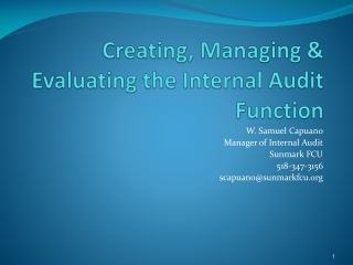Creating, Managing &amp; Evaluating the Internal Audit Function