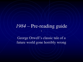 1984  – Pre-reading guide