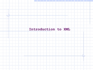 Introduction to XML